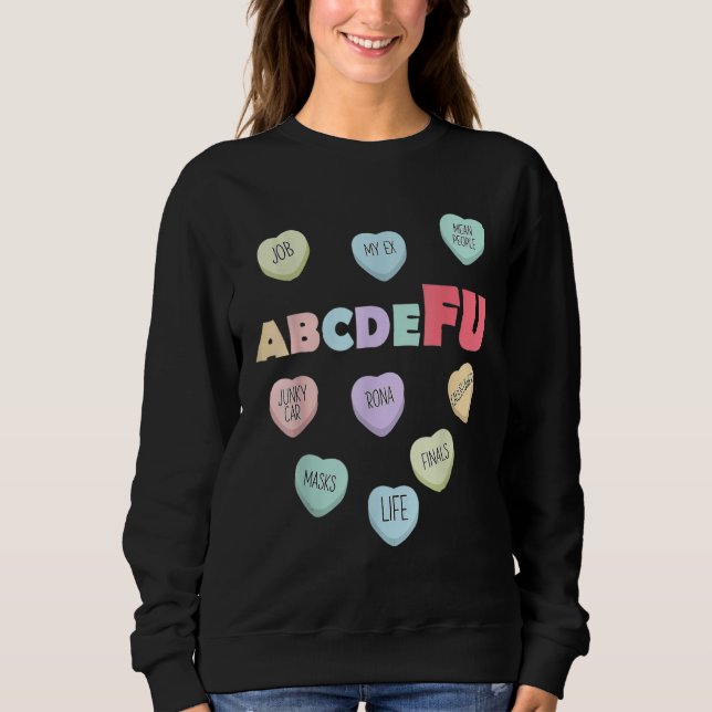 Sudadera Alphabet ABCDEFU Heart Love You  Valentines Day  2 (Anverso)