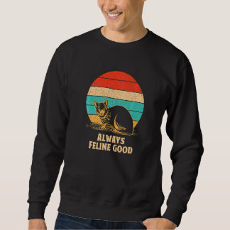 Sudadera Always Feline Good Cat  Positivity Kitten  1