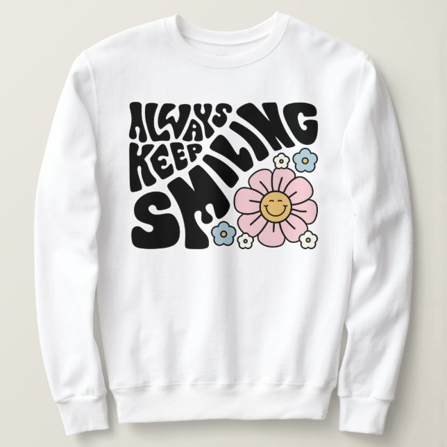 Sudadera "Always Keep Smiling" Groovy 70s Font (Anverso del diseño)
