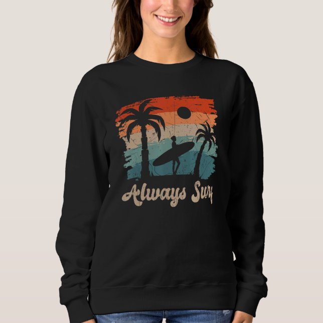 Sudadera Always Surf beach summer vacation (Anverso)