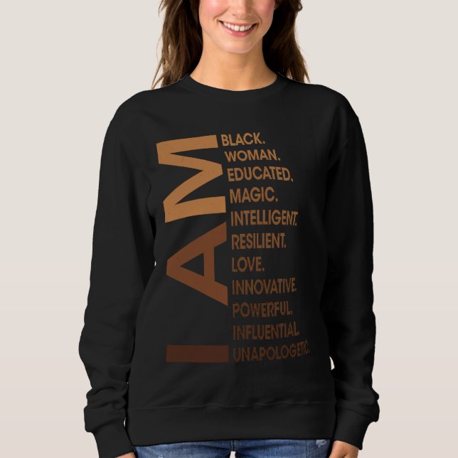 Sudadera Am Black Woman Unapologetically Black History Mont (Anverso)