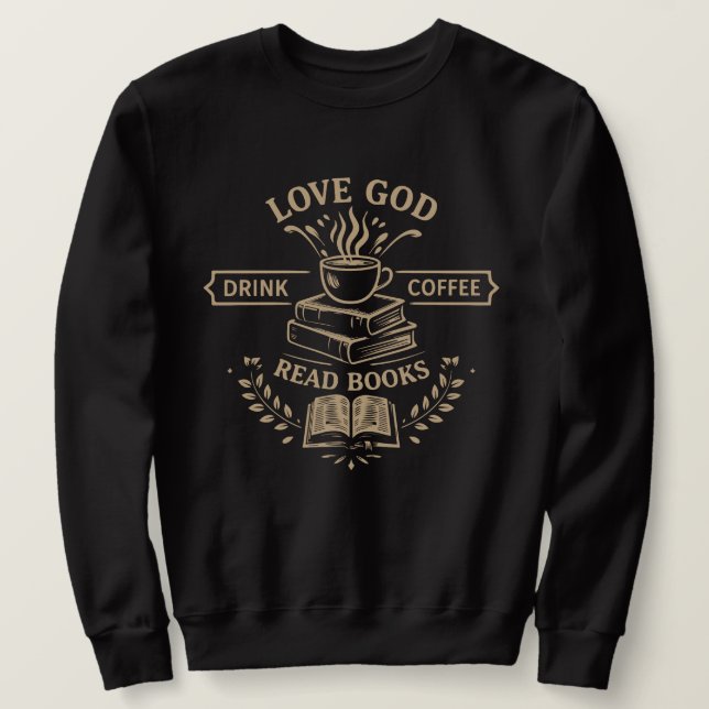 Sudadera Ama a Dios Bebe Café Lee Libros (Anverso del diseño)