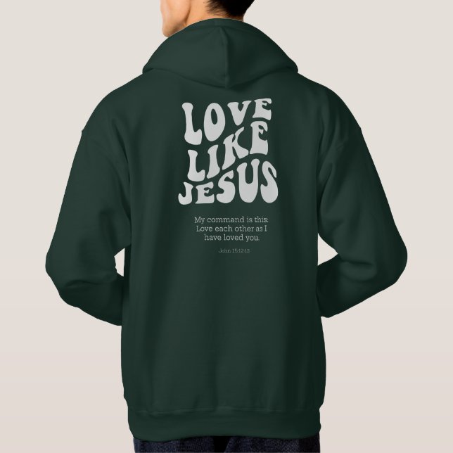 Sudadera Ama Como Jesús – Juan 15:12 (Reverso)