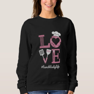 Sudadera Ama la vida de la señora del almuerzo Regalos dive