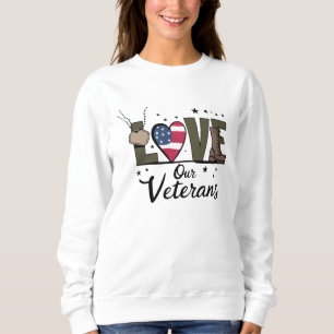 Sudadera Ama nuestro día de los veteranos Orgulloso día del