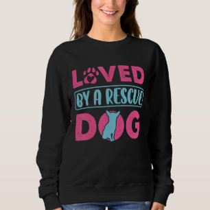 Sudadera Amado Por Un Perro Rescate Adopción Rescate Animal