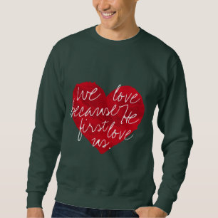 Sudadera Amamos Porque Primero Es Verde