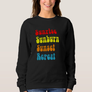 Sudadera Amanecer Quemadura de sol Atardecer Repetir Vacaci