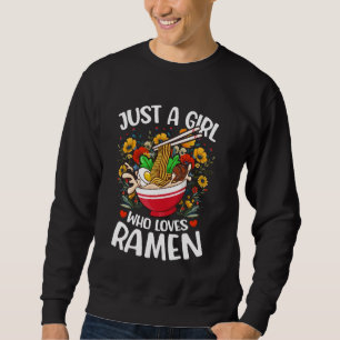 Sudadera Amante De La Comida Ramen Flor Solo Una Chica Que