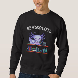 Sudadera Amante de los libros de Readsolotl Funny Axolotl