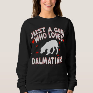 Sudadera Amantes de Dálmatas Solo Una Chica Que Ama a los D