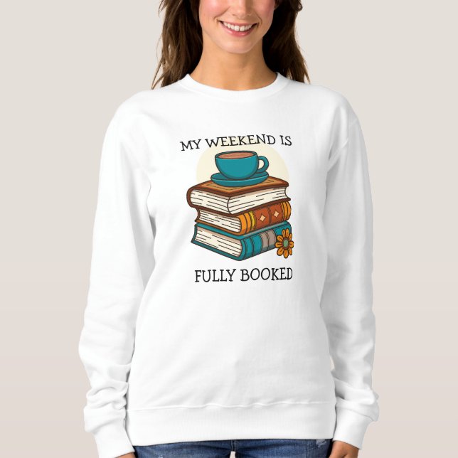 Sudadera Amantes de los Libros Fin de Semana Completamente  (Anverso)
