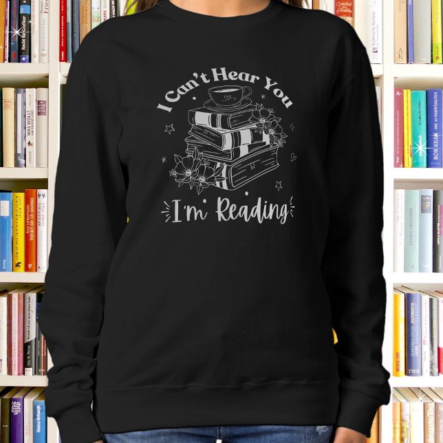 Sudadera Amantes del libro y el café, no puedo oírte que es (Available in multiple apparel styles, colors and sizes. )