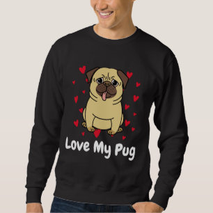 Sudadera Amar a mis amantes del perro de pug Club Active T-