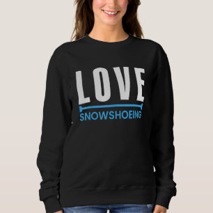 Sudadera Amar la nieve Calzado de nieve Calzado de nieve Mo