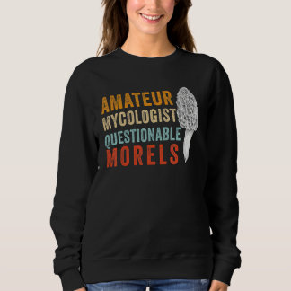 Sudadera Amateur Mycologist with Questionable Morels - Morc