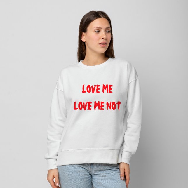 Sudadera "Ame, Ama No" El día de San Valentín Sweatshirt (Subido por el creador)