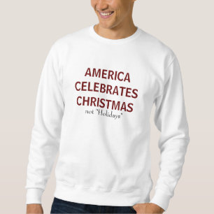 Sudadera AMÉRICA CELEBRA NAVIDAD, no los "días de fiesta 