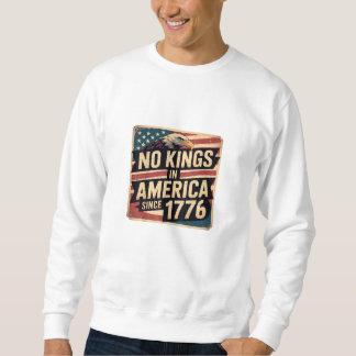 Sudadera America Flag Decor No Kings In America Since 1776