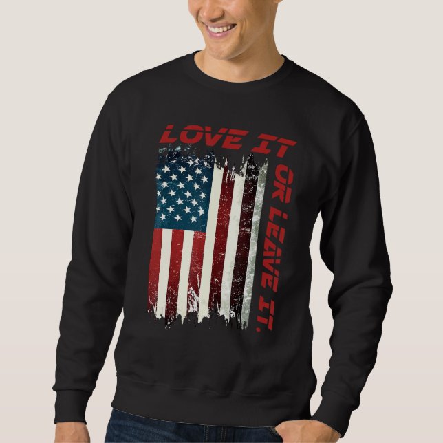 Sudadera America Love It Or Leave It 8 (Anverso)