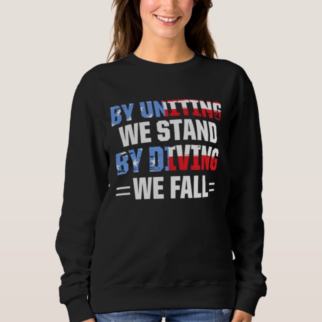 Sudadera America Patriotic By Uniting We Stand By Dividing  (Anverso)