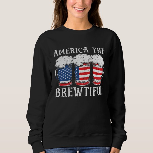Sudadera America The Brewtiful Beer Drinker USA Flag 4th Of (Anverso)