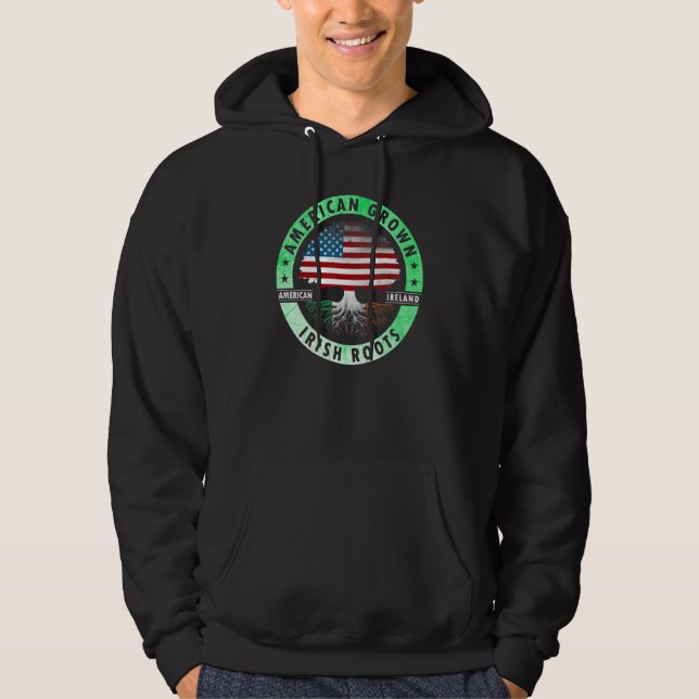 Sudadera American grown Irish roots flag Ireland st Patrick (Anverso)