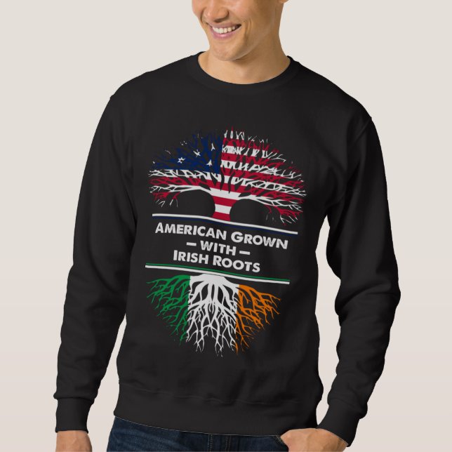 Sudadera American Grown Irish Roots Ireland USA Flag St Pat (Anverso)