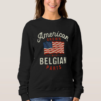 Sudadera American Grown with Belgian Parts Patriotic Nation