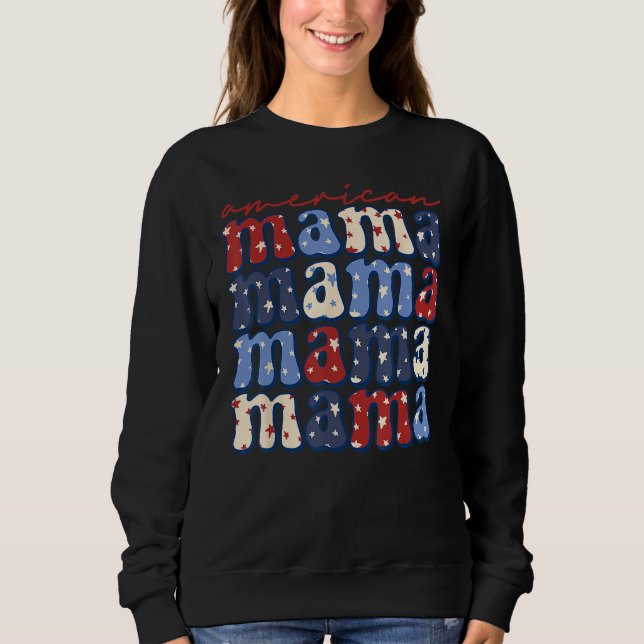 Sudadera American Mama Mom Life Patriotic 4th Of July Ameri (Anverso)