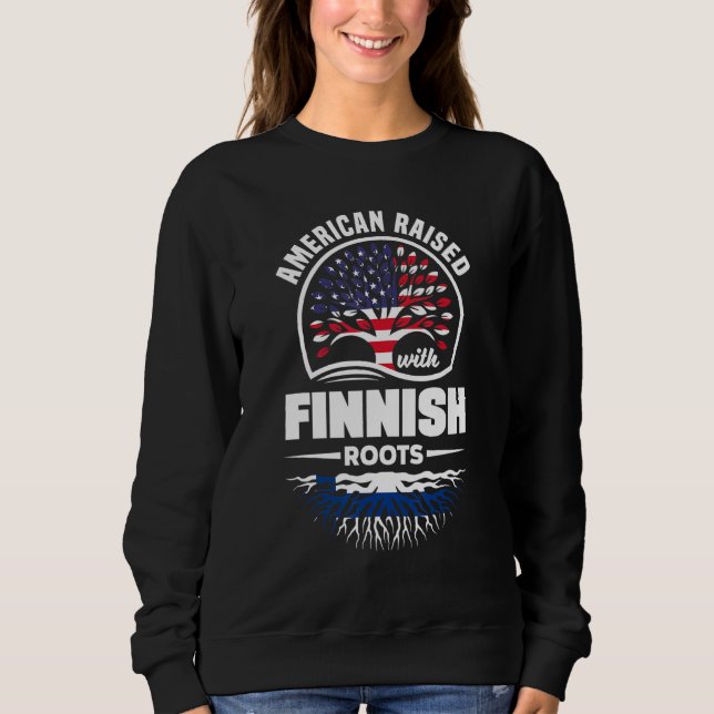 Sudadera American Raised With Finnish Roots Finland Finnish (Anverso)