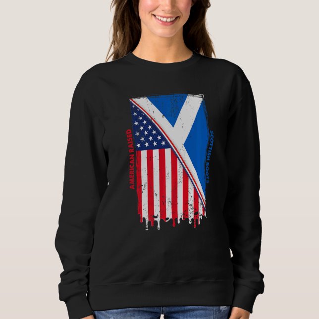 Sudadera American Raised With Scottish Roots With Scotland  (Anverso)