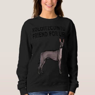 Sudadera Amiga Xoloitzcuintli Por La Vida De Los Perros