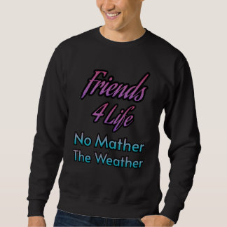Sudadera Amigo 4 Life T-Shirt Mejor Amigo Para Siempre Rega