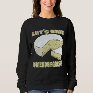 Sudadera Amigos del Brie para Siempre Queso Brie