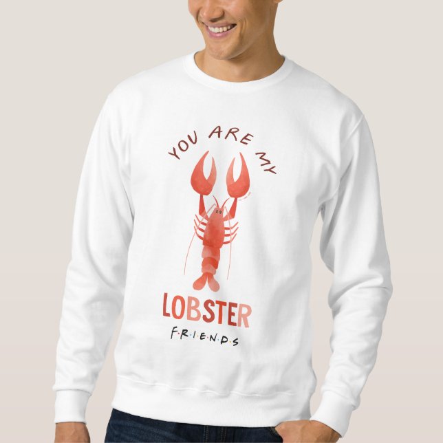 Sudadera AMIGOS™ | Eres Mi Gráfica De Acuarela De Lobster (Anverso)