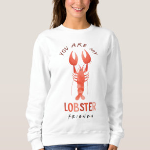Sudadera AMIGOS™ Eres Mi Gráfica De Acuarela De Lobster