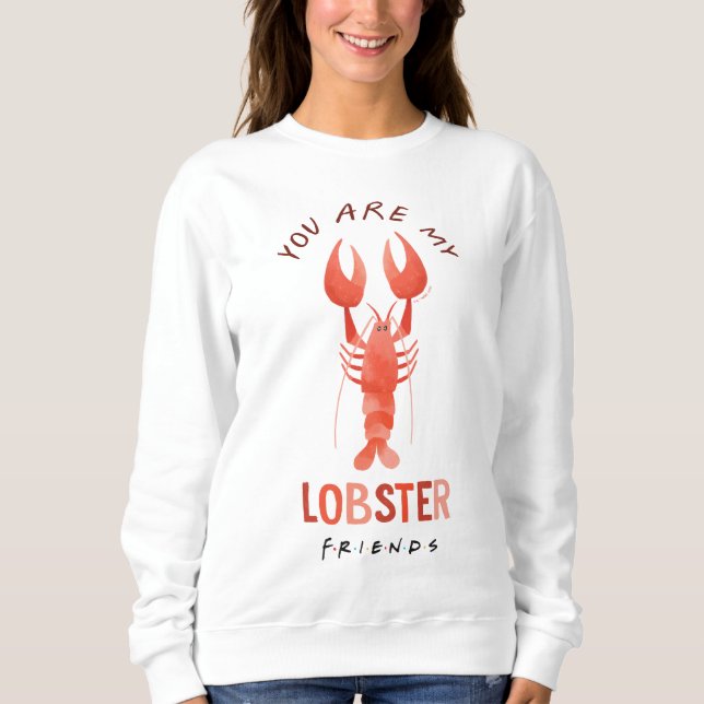 Sudadera AMIGOS™ | Eres Mi Gráfica De Acuarela De Lobster (Anverso)