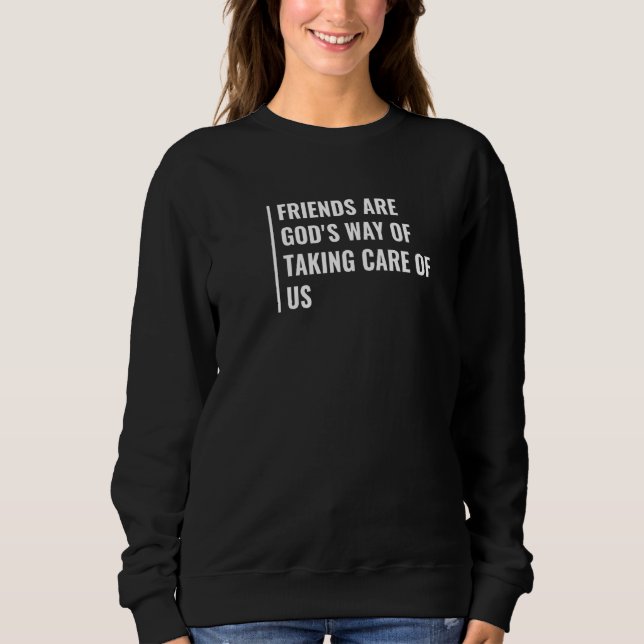 Sudadera Amigos La Manera De Dios De Cuidar De La Amistad C (Anverso)