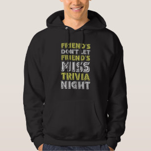 Sudadera Amigos No Dejan que Amigos se Pierdan la Noche de 