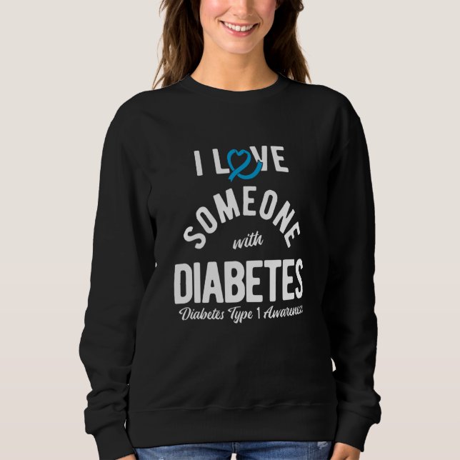 Sudadera Amo A Alguien Con Diabetes Tipo 1 (Anverso)