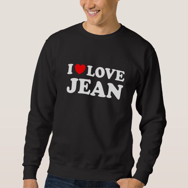Sudadera Amo a Jean Me encanta Jean   (Anverso)