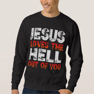 Sudadera Amo a Jesús y a Jesús le encanta el infierno,
