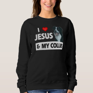 Sudadera Amo A Jesús Y A Mi Collie De La Frontera Pastora D