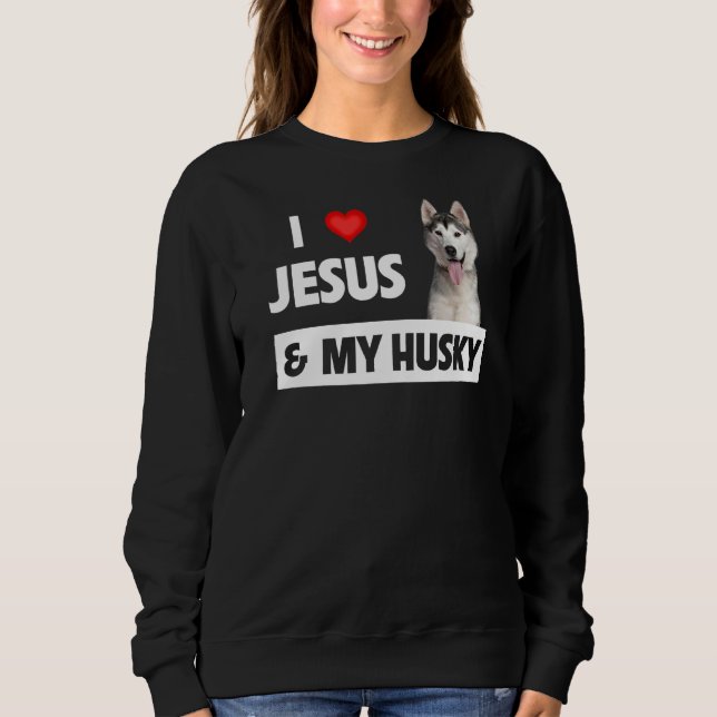 Sudadera Amo A Jesús Y A Mi Marido De Perro Husky Papá Masc (Anverso)