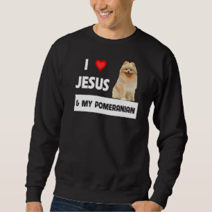 Sudadera Amo A Jesús Y A Mi Perro Pomerania Mamá Y Papá Chr