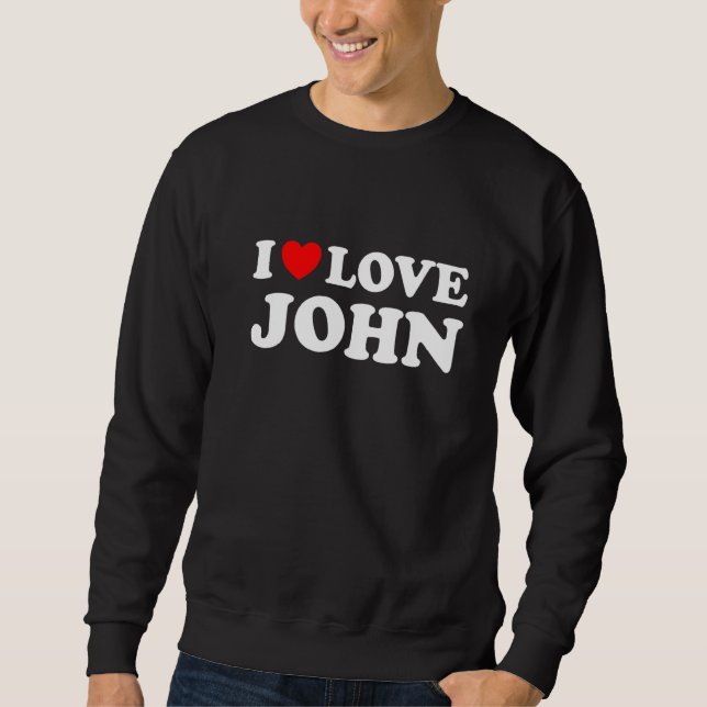 Sudadera Amo a John Me encanta John   (Anverso)