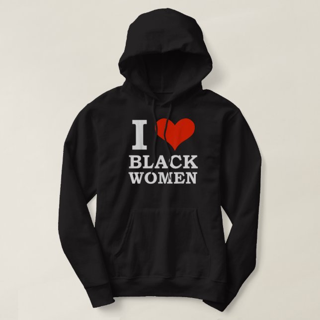 Sudadera Amo a las mujeres negras es un bello orgullo negro (Diseño del anverso)