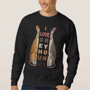 Sudadera Amo a los Galgos deben tener regalo para animal