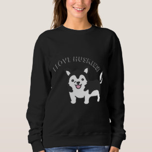 Sudadera ¡Amo A Los Huskies!
